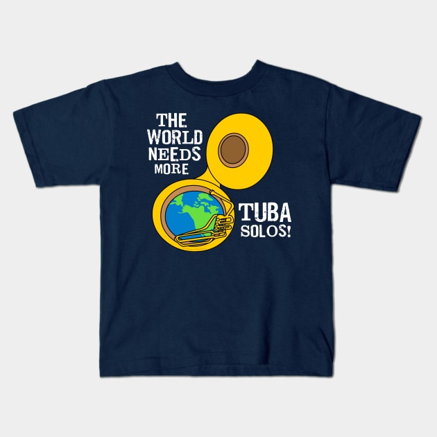 Tuba Solos White Text Kids T-Shirt by Barthol Graphics